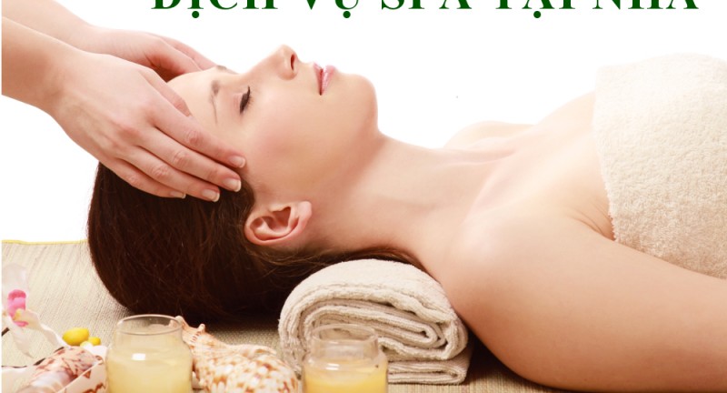 DỊCH VỤ SPA TẠI NHÀ 